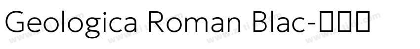 Geologica Roman Blac字体转换